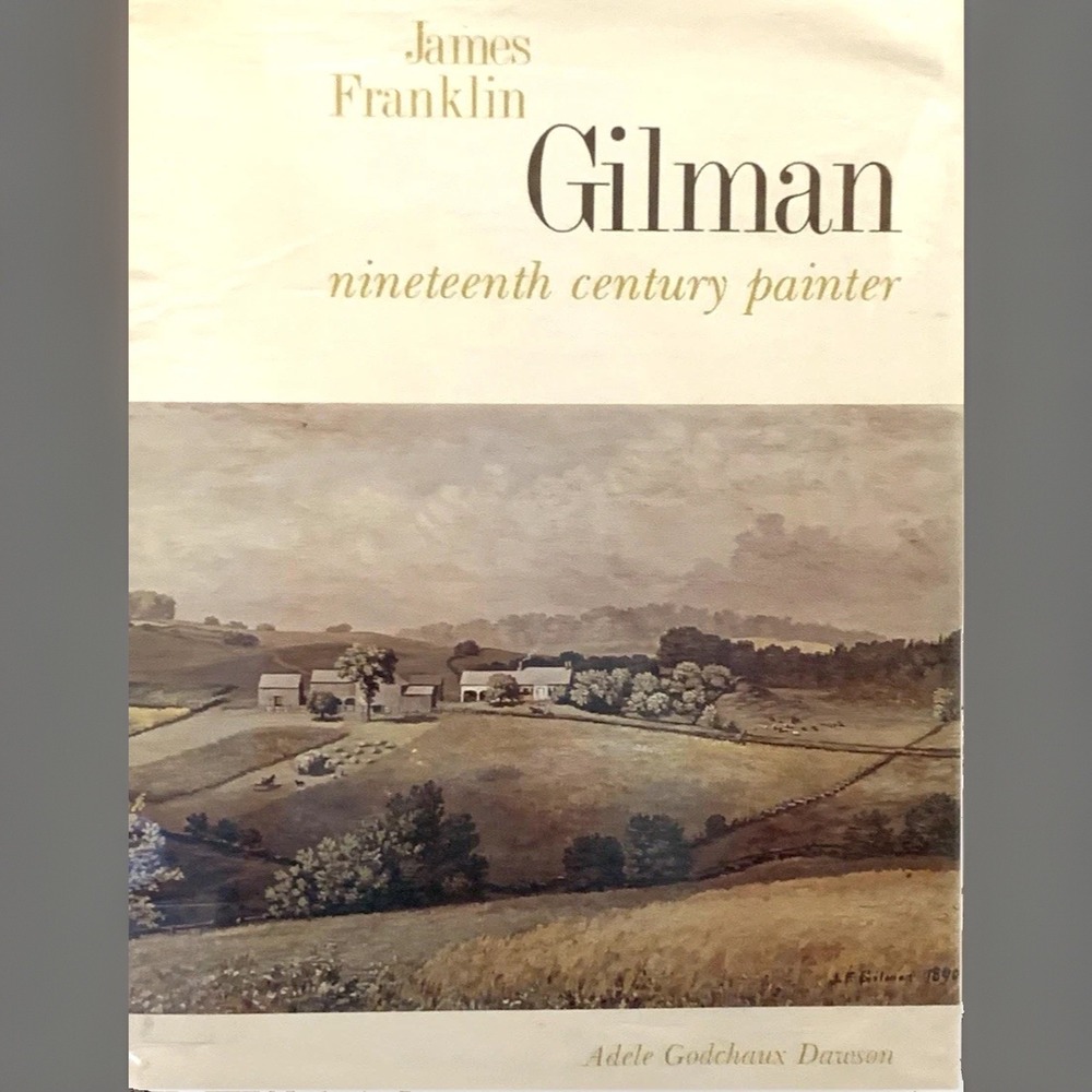 James Franklin Gilman 19th Century Painter Staging Old MCM USA Vintage Art Book